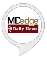 Alexa, play MDedge Daily News! | MDedge Dermatology