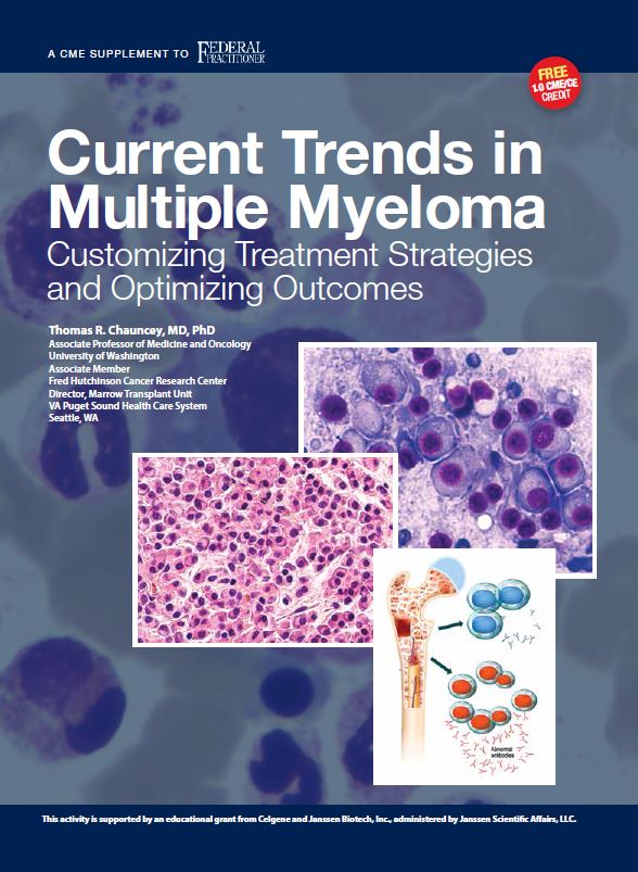 CME: Current Trends in Multiple Myeloma: Customizing Treatment