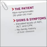 Elevated levels of AST, ALT, and CPK • no family history of liver disease • Dx?