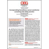 Incorporating hereditary cancer syndrome screening into daily practice