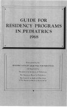 A \"Guide for Residency Programs in Pediatrics" that was published in 1968.