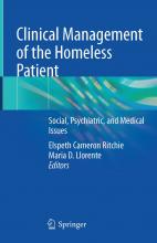 Clinical management of the Homeless Patient: Social, Psychiatric, and Medical Issues -- book jacket