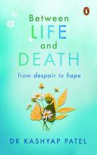Dr. Kashyap Patel's book, &quot;Between Life and Death,&quot; published in 2020.